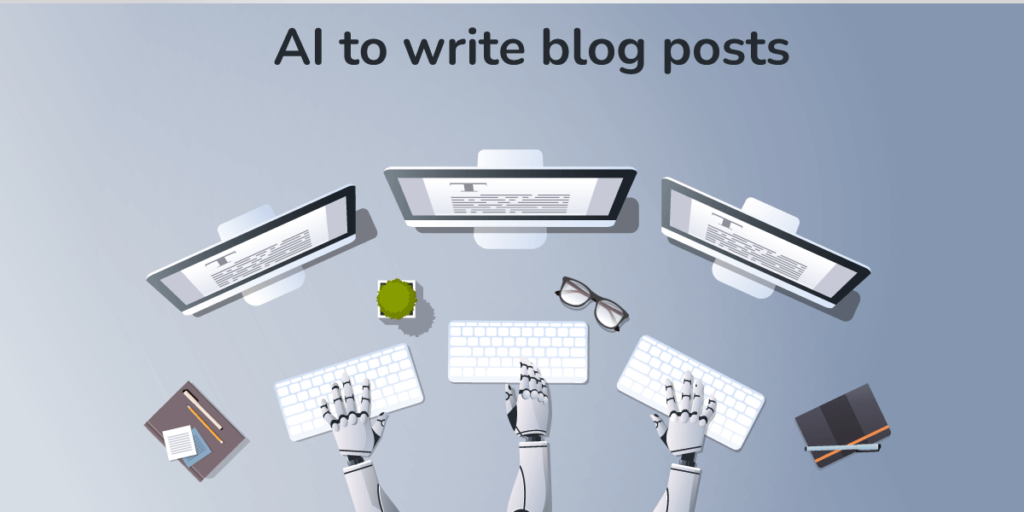 Use AI to write blog posts